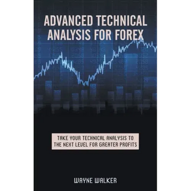 Advanced Technical Analysis For Forex