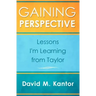 Gaining Perspective, Lessons I'm Learning from Taylor