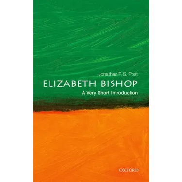 Elizabeth Bishop: A Very Short Introduction
