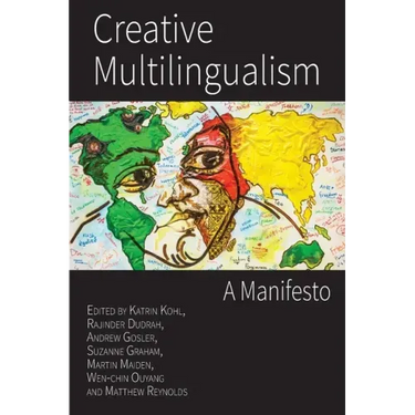 Creative Multilingualism: A Manifesto