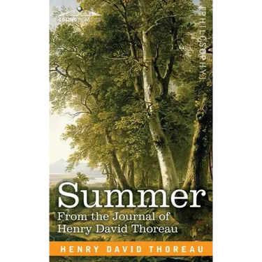 Summer: From the Journal of Henry David Thoreau
