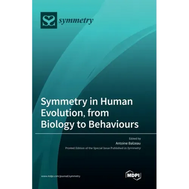 Symmetry in Human Evolution, from Biology to Behaviours