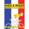 Men & Bikes. A Colouring Book Antidote To Obsessive Cycling Disorder: For Those Days When He Can't Get Out On His Bike