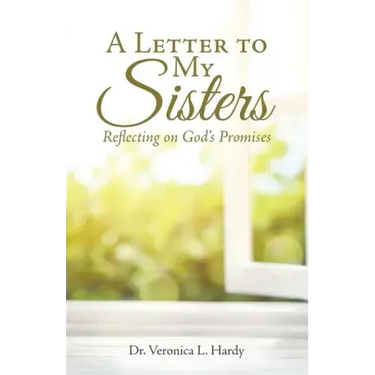 A Letter to My Sisters: Reflecting on God's Promises