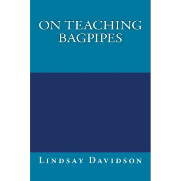 On Teaching Bagpipes