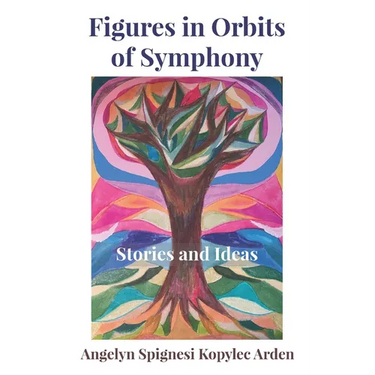 Figures in Orbits of Symphony: Stories and Ideas