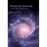 Music's Making: The Poetry of Music, the Music of Poetry