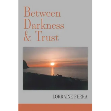 Between Darkness & Trust