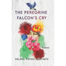 The Peregrine Falcon's Cry: Poems