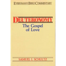 Deuteronomy- Everyman's Bible Commentary: The Gospel of Love