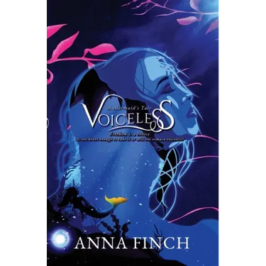 Voiceless: A Mermaid's Tale
