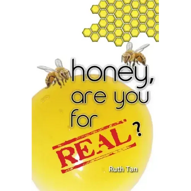 Honey, Are You For Real?