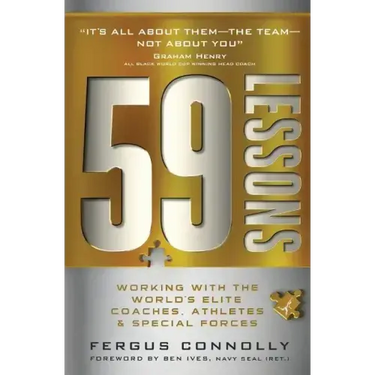 59 Lessons: Working with the World's Greatest Coaches, Athletes, & Special Forces