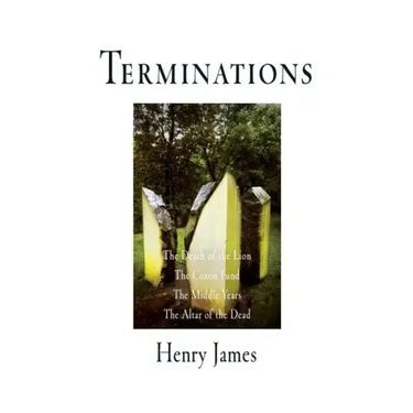 Terminations: The Death of the Lion, the Coxon Fund, the Middle Years, the Altar of the Dead