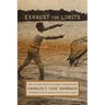 Exhaust the Limits: The Life and Times of a Global Peacebuilder