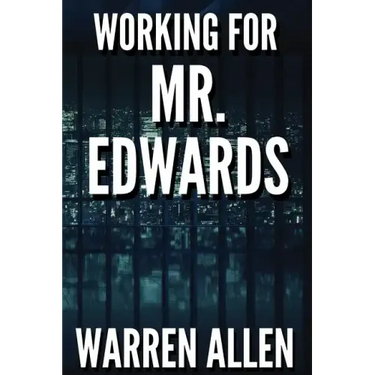 Working for Mr. Edwards