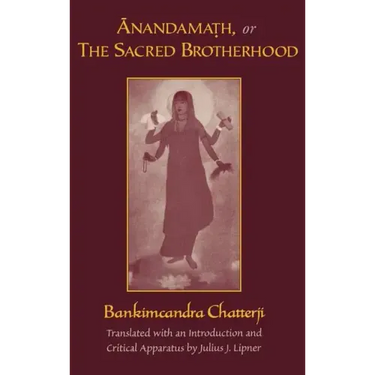 Anandamath, or the Sacred Brotherhood