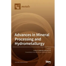 Advances in Mineral Processing and Hydrometallurgy
