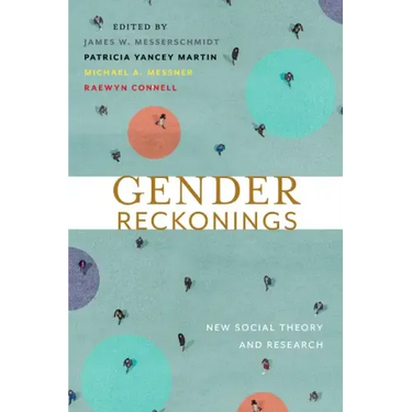Gender Reckonings: New Social Theory and Research