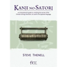 Kanji no Satori: A comprehensive guide to unlocking the secrets of the Chinese writing characters, as used in the Japanese language