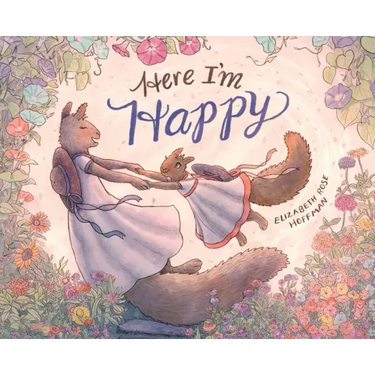 Here I'm Happy: A Book for Bereavement