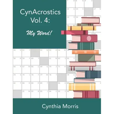 CynAcrostics Volume 4: My Word!