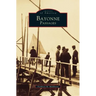 Bayonne Passages