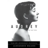 Audrey: Her Real Story