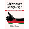 Chichewa Language: The Chichewa Phrasebook and Dictionary