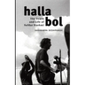 Halla Bol: The Death and Life of Safdar Hashmi