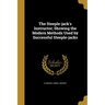 The Steeple-jack's Instructor; Showing the Modern Methods Used by Successful Steeple-jacks