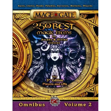 250 Best Magic Items for Arcane and Divine Classes: For 5th Edition (5e) Players and GMs