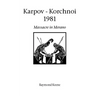 Karpov - Korchnoi 1981