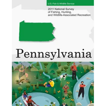 2011 National Survey of Fishing, Hunting, and Wildlife-Associated Recreation?Pennsylvania