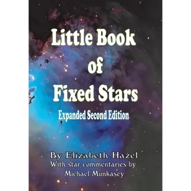 Little Book of Fixed Stars: Expanded Second Edition
