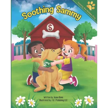 Soothing Sammy: Teaching Kids How to Calm Down in a Positive Way