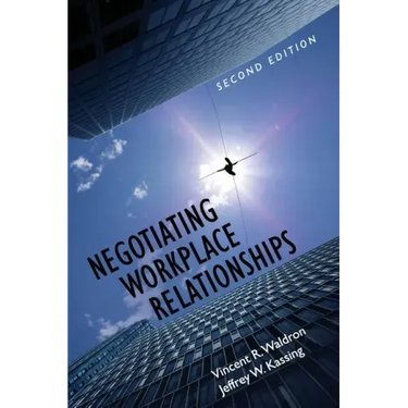 Negotiating Workplace Relationships