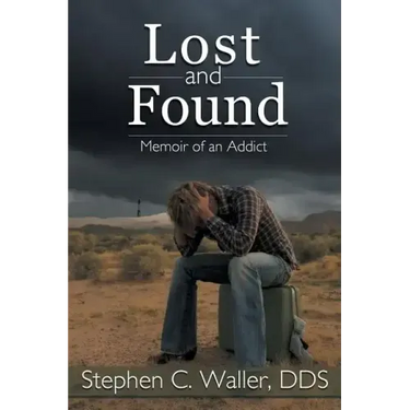 Lost and Found: Memoir of an Addict