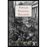 Popular Financial Delusions