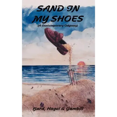 Sand in My Shoes: (A Contemporary Odyssey)