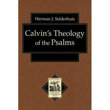 Calvin's Theology of the Psalms