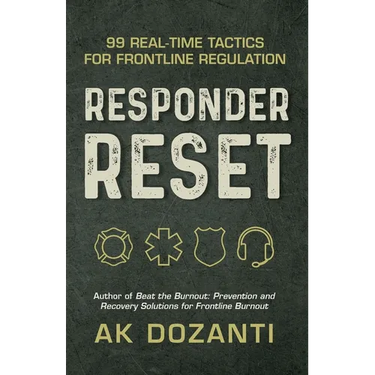 Responder Reset: 99 Real-Time Tactics for Frontline Regulation