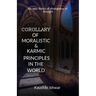 Corollary of moralistic & karmic principles in the world: An epic thesis of divergence of thought