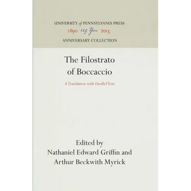The Filostrato of Boccaccio: A Translation with Parallel Text