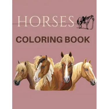 Horses Coloring Book: ( Animal Coloring Books) Coloring Book