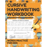 Cursive Handwriting Workbook Words Practice for Kids: Cursive Letter and Words Exercise Book for Tracing, Writing Practice, and Mastering Cursive Lett
