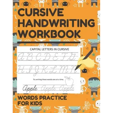 Cursive Handwriting Workbook Words Practice for Kids: Cursive Letter and Words Exercise Book for Tracing, Writing Practice, and Mastering Cursive Lett