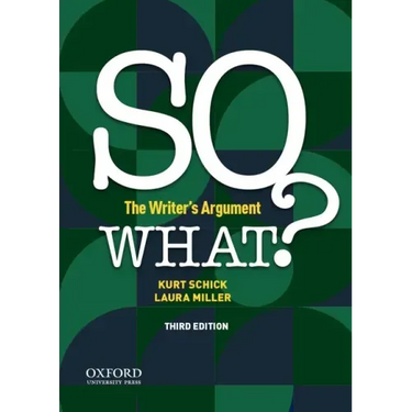 So What?: The Writer's Argument