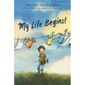 My Life Begins!