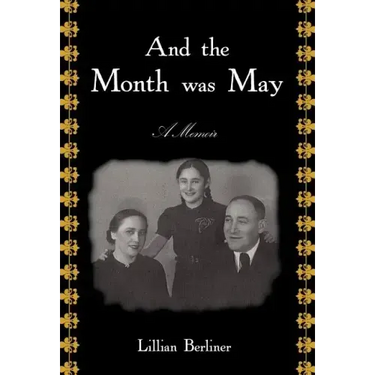 And The Month Was May: A Memoir